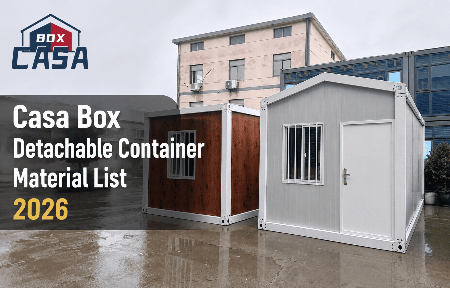 ส่วนประกอบใดบ้างที่รวมอยู่ในคอนเทนเนอร์แบบถอดได้ของ Casa Box